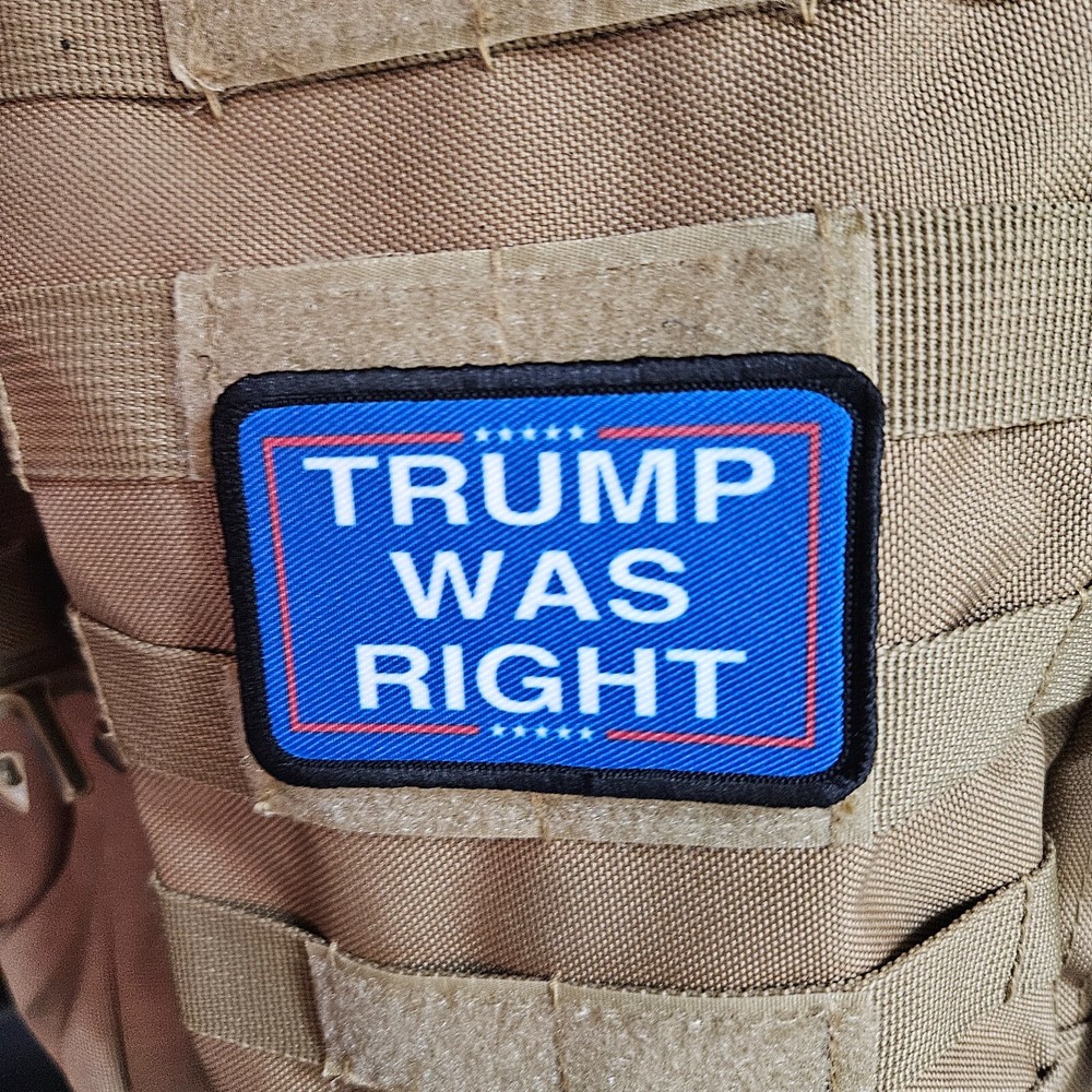 TRUMP was right meme morale patch 2"x3" hook and loop tactical