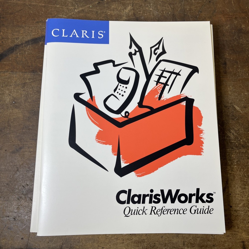 Claris 1991 ClarisWorks Quick Reference Guide, Getting Started, & Communication