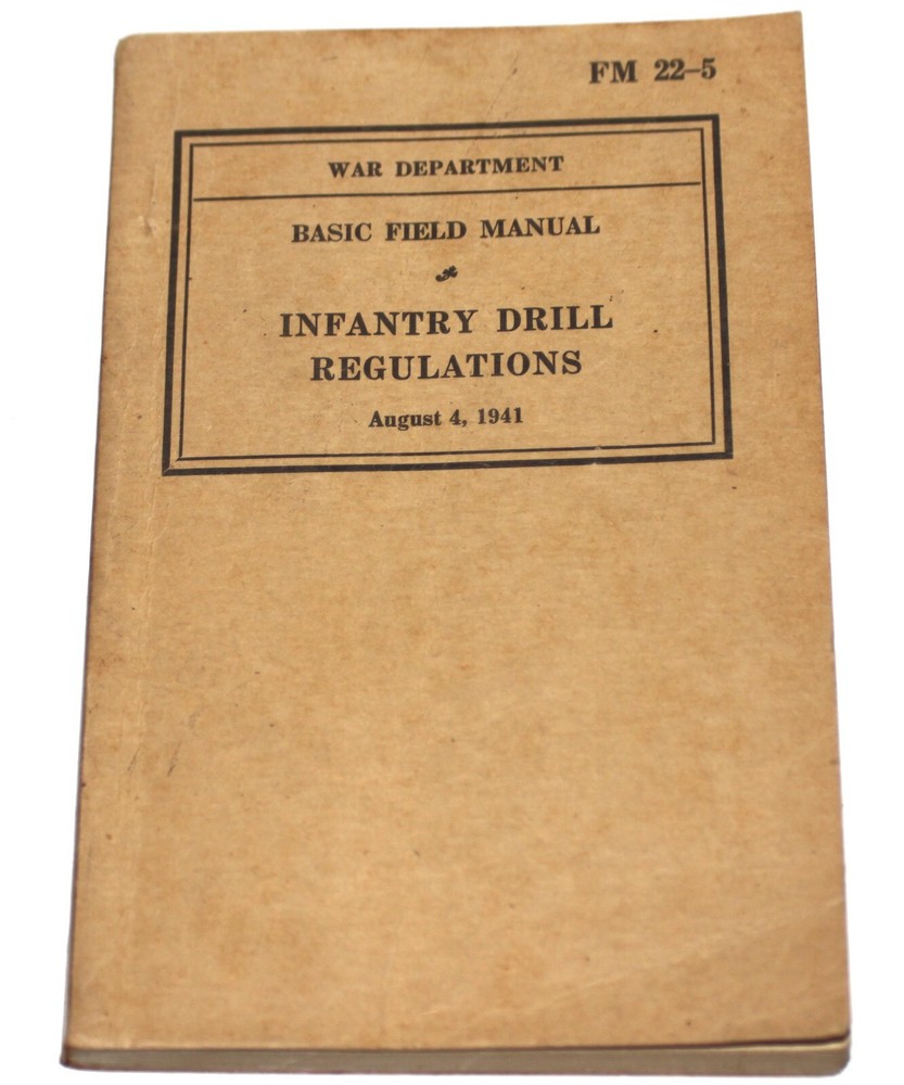 Basic Field Manual and Infantry Drill Regulations (1941)