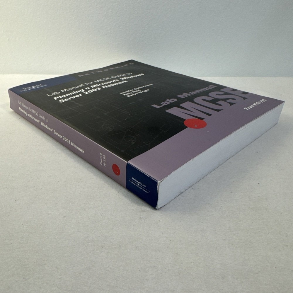 McSe Lab Manual Exam #70-293 Planning A Microsoft Windows Server 2003 Network