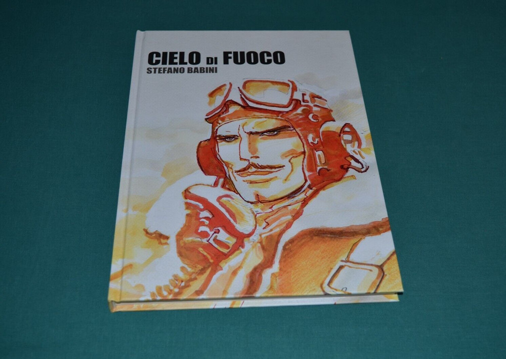Stefano Babini CIELO DI FUOCO Dada Editor 1^ 2011 Edition