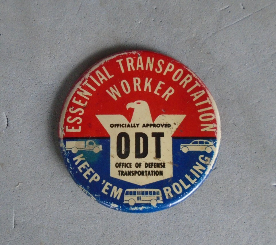 WWII Essential Transportation Worker pin back