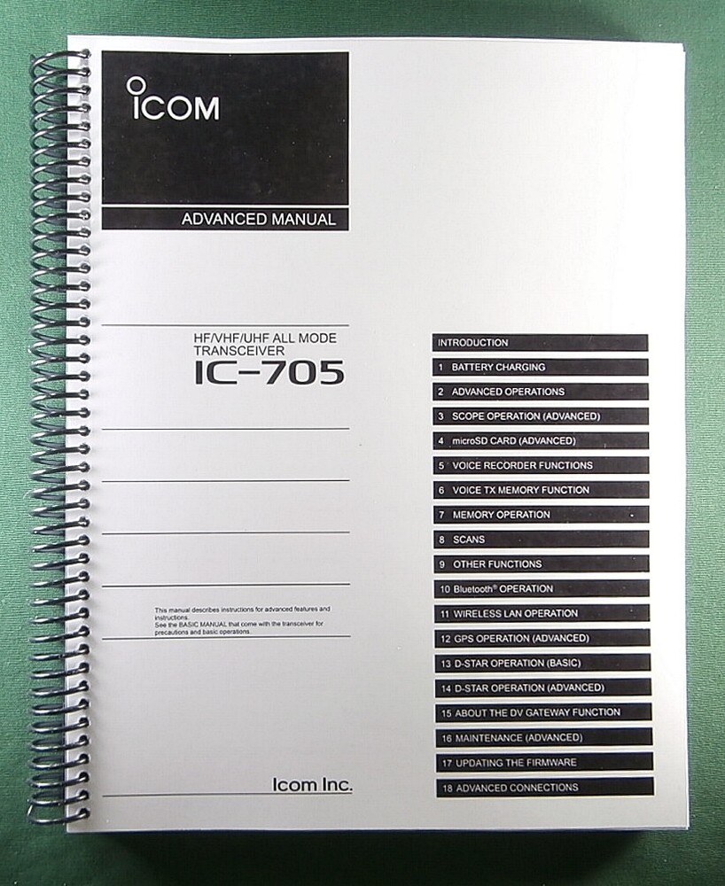 Icom IC-705 Advanced Instruction Manual: Full Color - Coil Bound & Plastic Cover