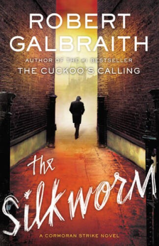 The Silkworm (A Cormoran Strike Novel) - Hardcover By Galbraith, Robert - GOOD