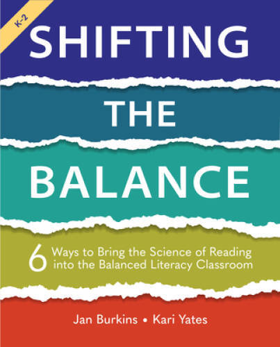 Shifting the Balance: 6 Ways to Bring the Science of Reading into th - VERY GOOD