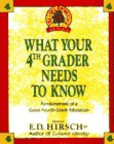 WHAT YOUR 4TH GRADER NEEDS TO KNOW (Core Knowledge Series) - Hardcover - GOOD