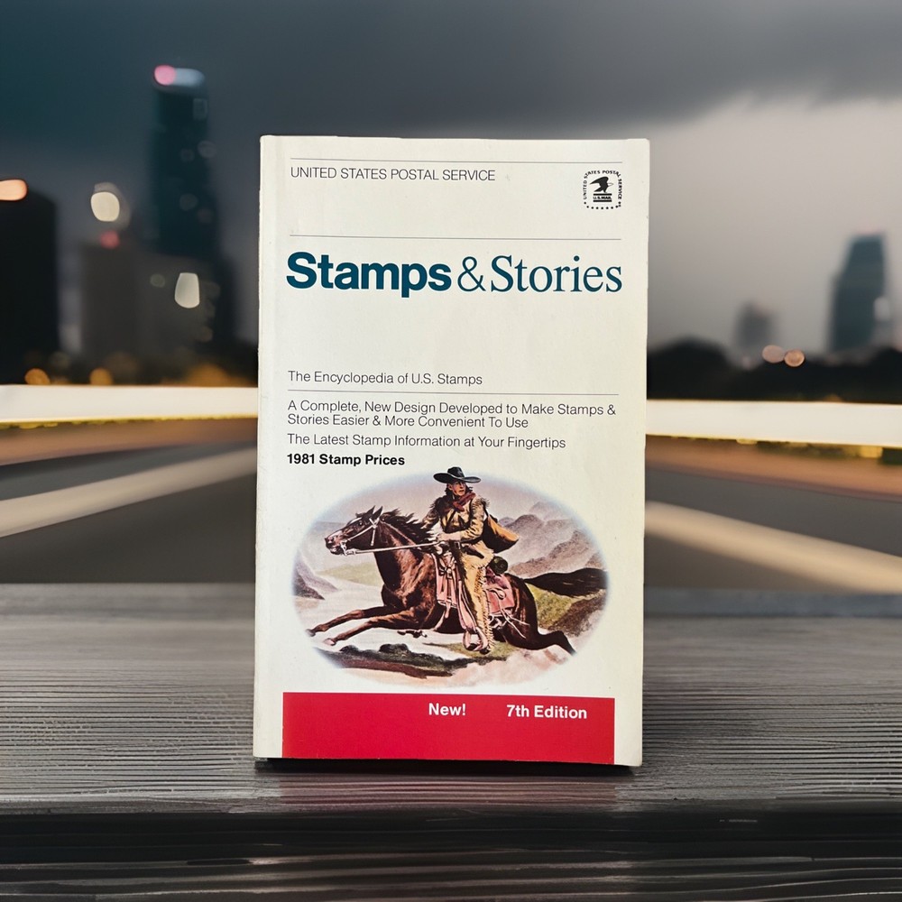 Stamps & Stories The Encyclopedia of U.S. Stamps USPS New 7th Edition