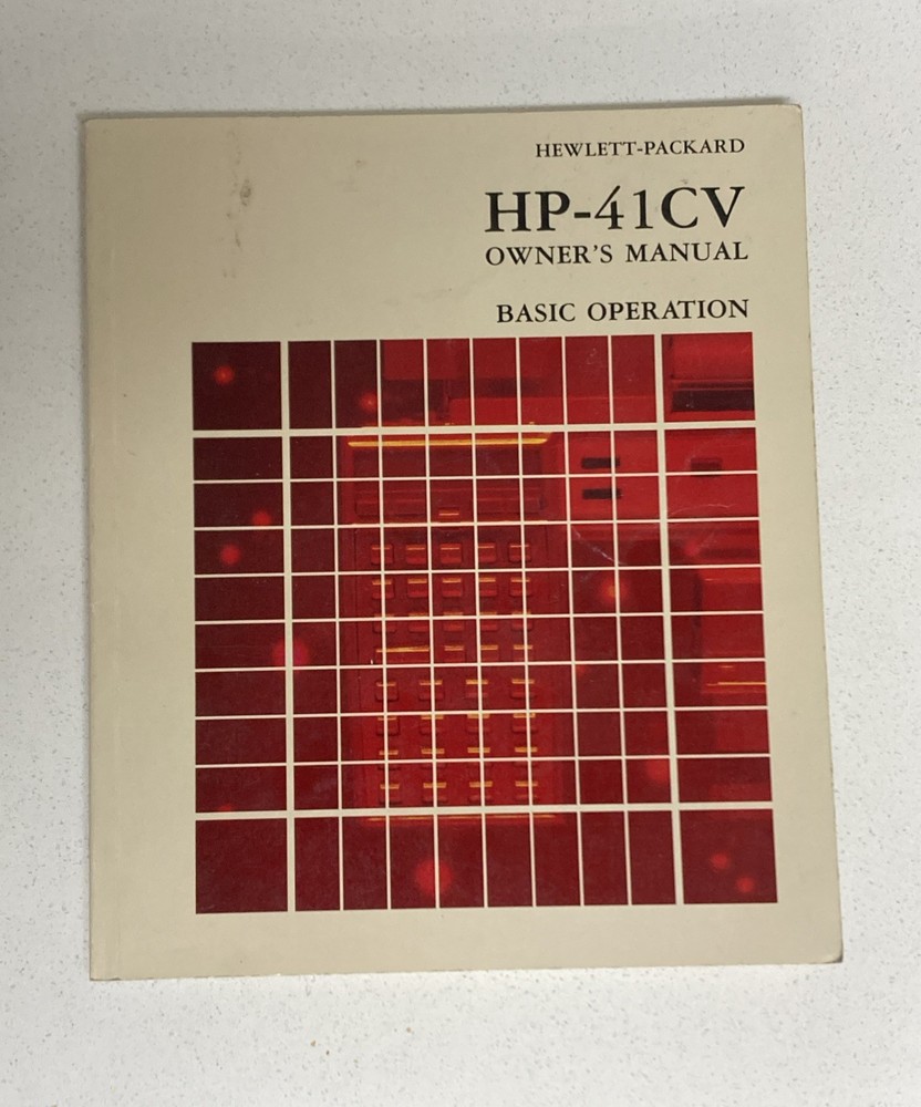HP-41CV Calculator Owner's Manual Volume 1: Basic operation