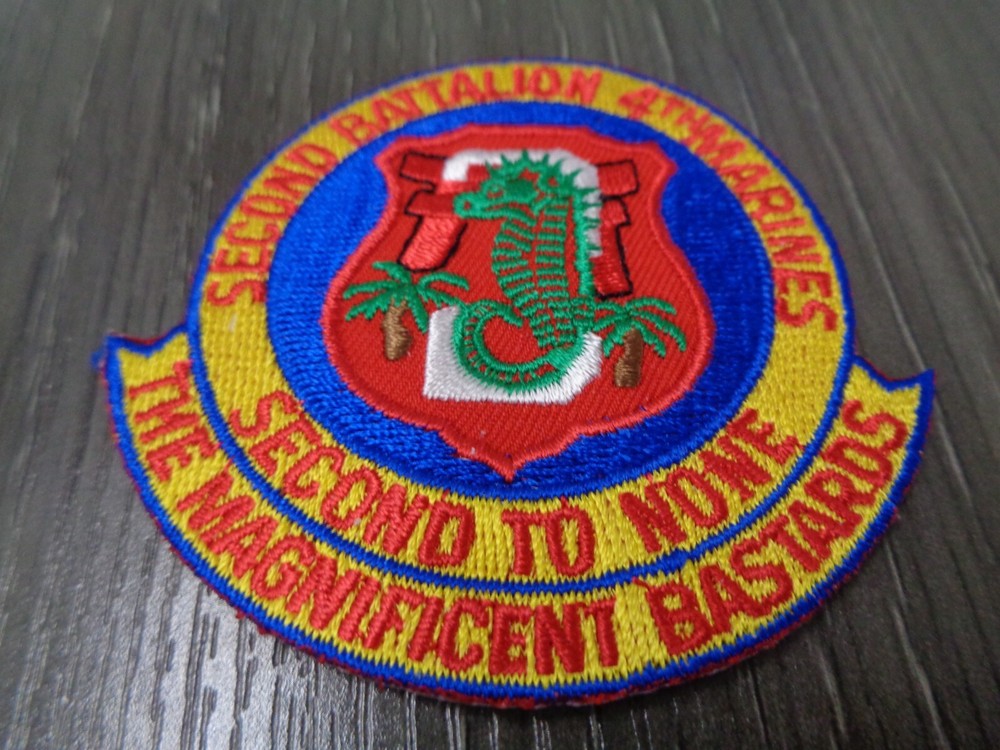 SECOND BATTALION 4TH MARINES SECOND TO NONE THE MAGNIFICENT BASTARDS Embroidered