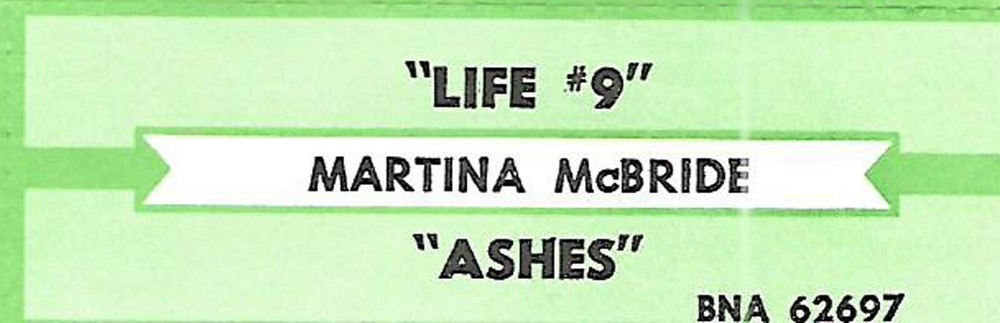 Martina McBride, Life "9"/Ashes, Jukebox Label 45