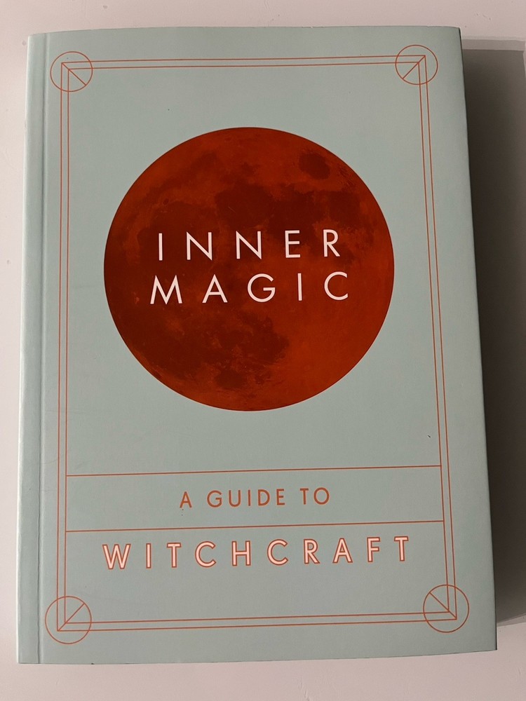 Inner Magic: A Guide to Witchcraft - Wicca & Paganism