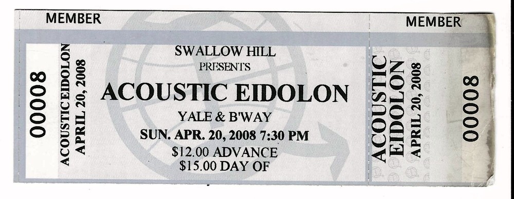 Acoustic Eidolon 4/20/08 Denver CO Swallow Hill Ticket!