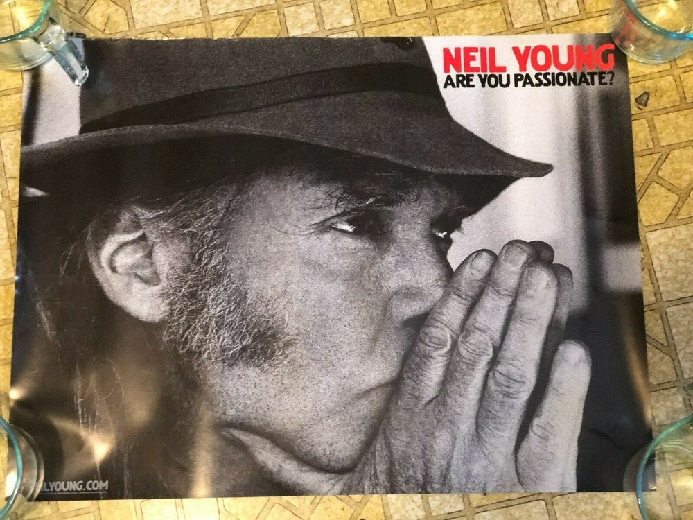 NEIL YOUNG POSTER ARE YOU PASSIONATE