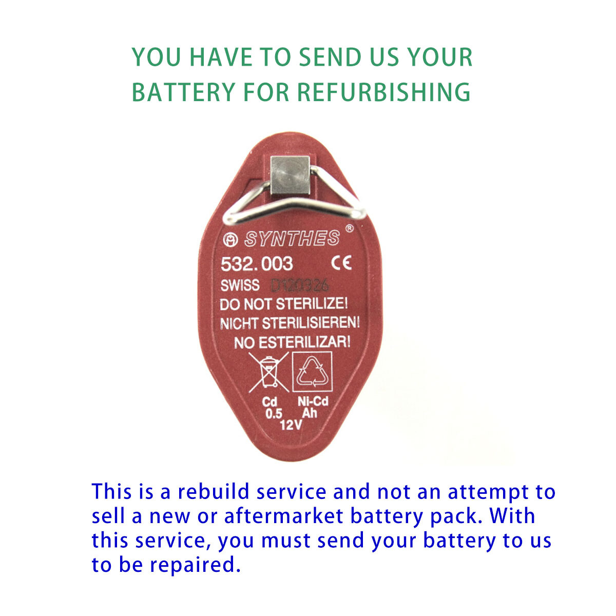 Rebuild service for Synthes 532.003 Battery Rebuild Service