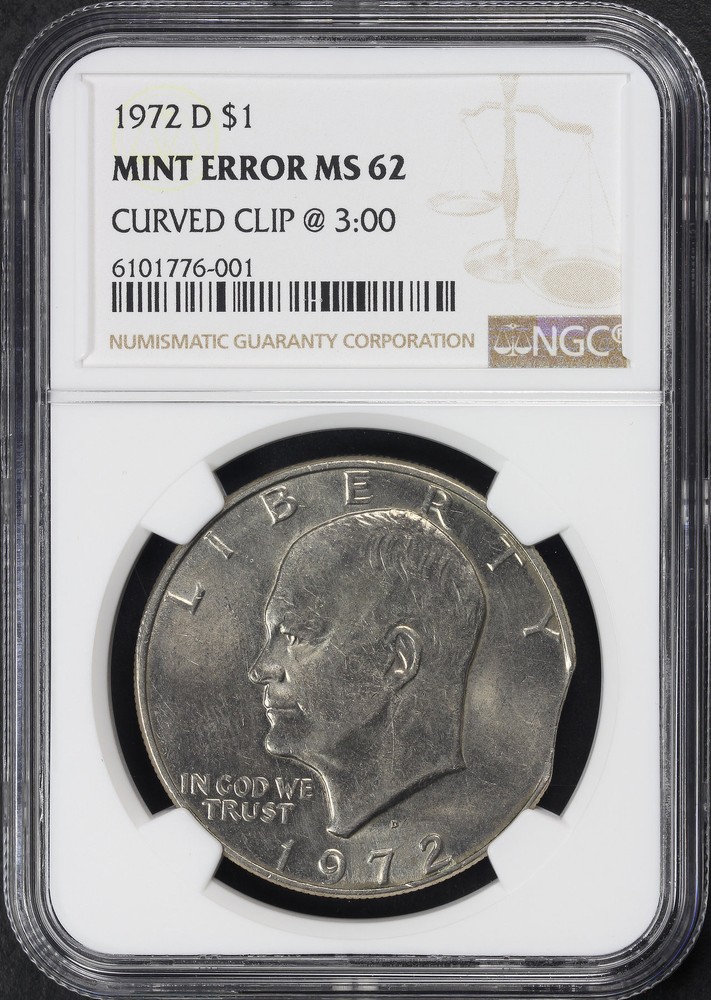 1972-D Eisenhower Ike Dollar NGC MS-62 Mint Error Curved Clip @ 3:00