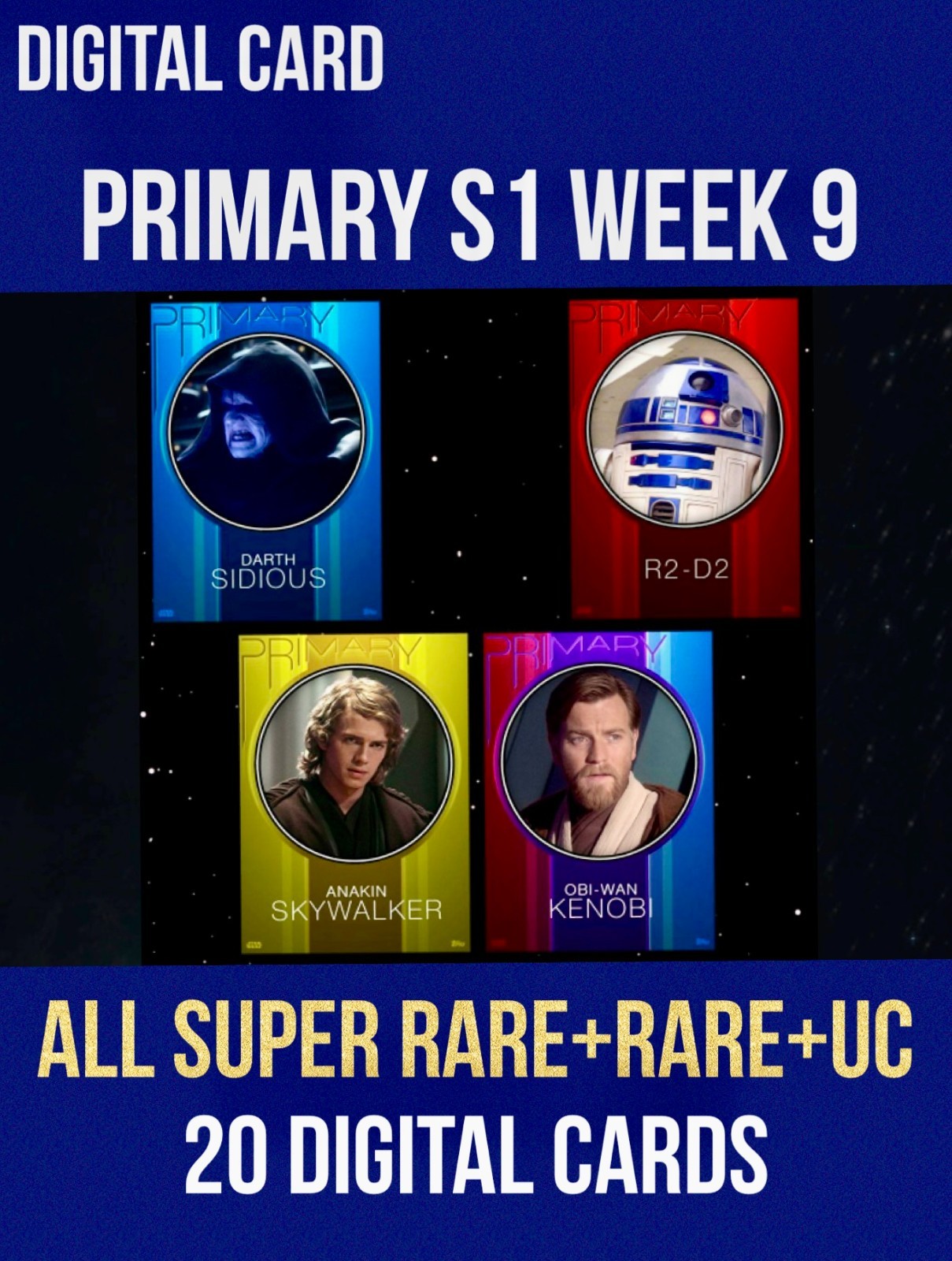 PRIMARY Week 9 SR Orange Purple Yellow Red Blue 20 Card Topps Star Wars Trader