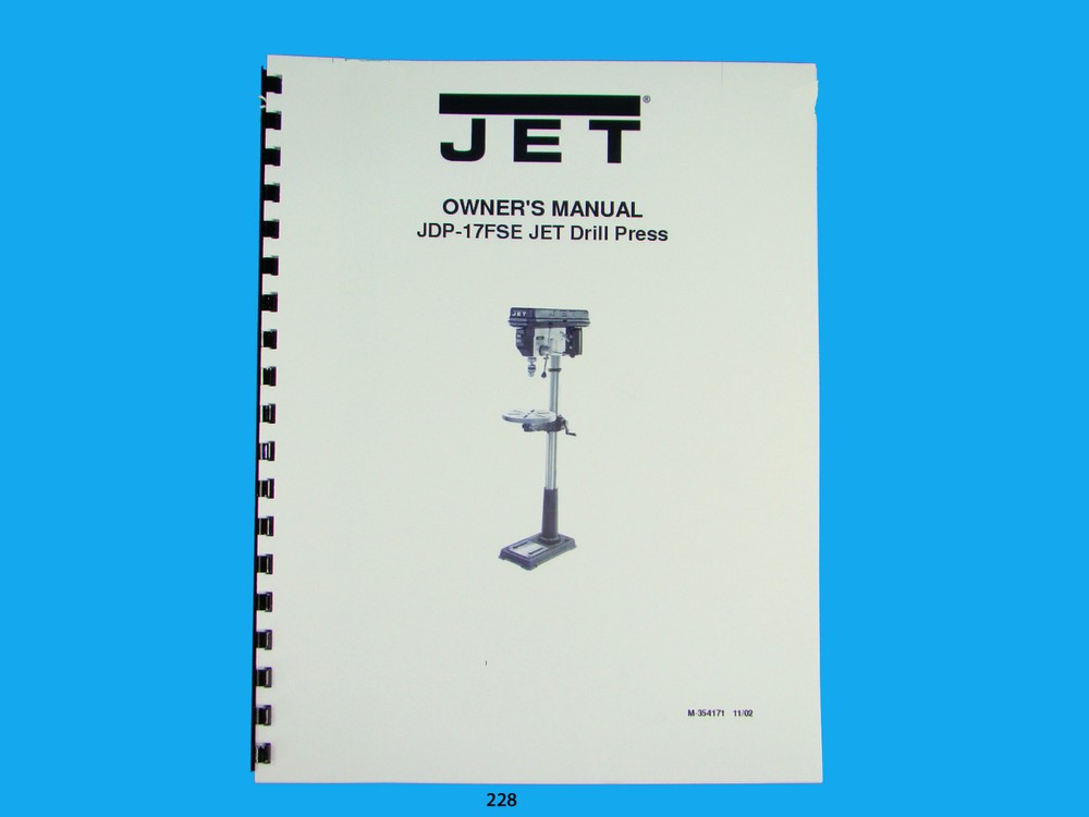 Jet   JDP-17FSE Drill Press Owners  Manual *228