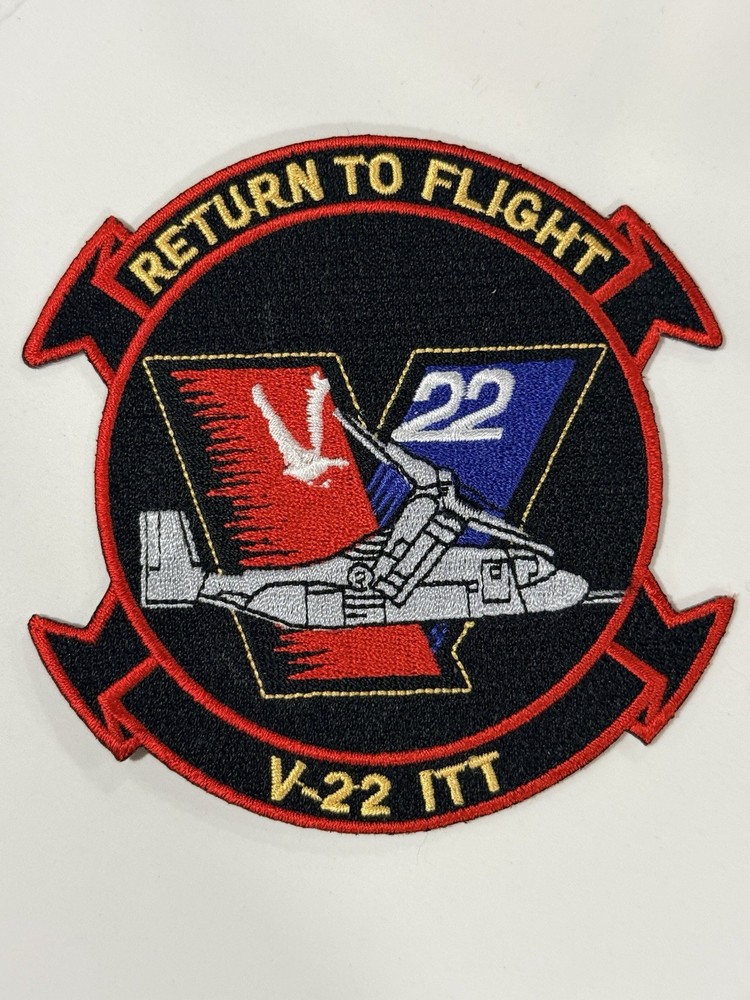 ORIGINAL USMC USN USAF  V-22 ITT OSPREY RETURN TO FLIGHT 4” EMBROIDERED PATCH