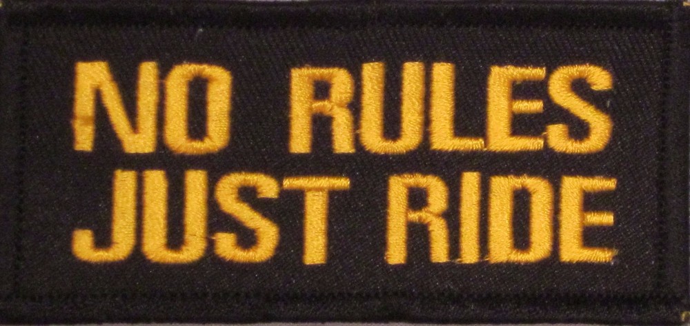 NO RULES JUST RIDE MOTORCYCLE VEST EMBROIDERED IRON ON PATCH  C-2