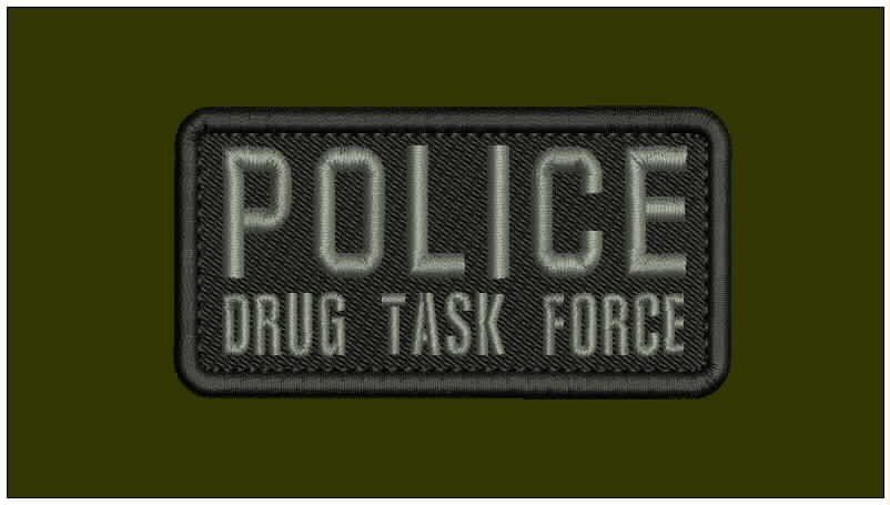 POLICE DRUG TASK FORCE embroidery patch 2x4 hook on back GREY ON BLACK