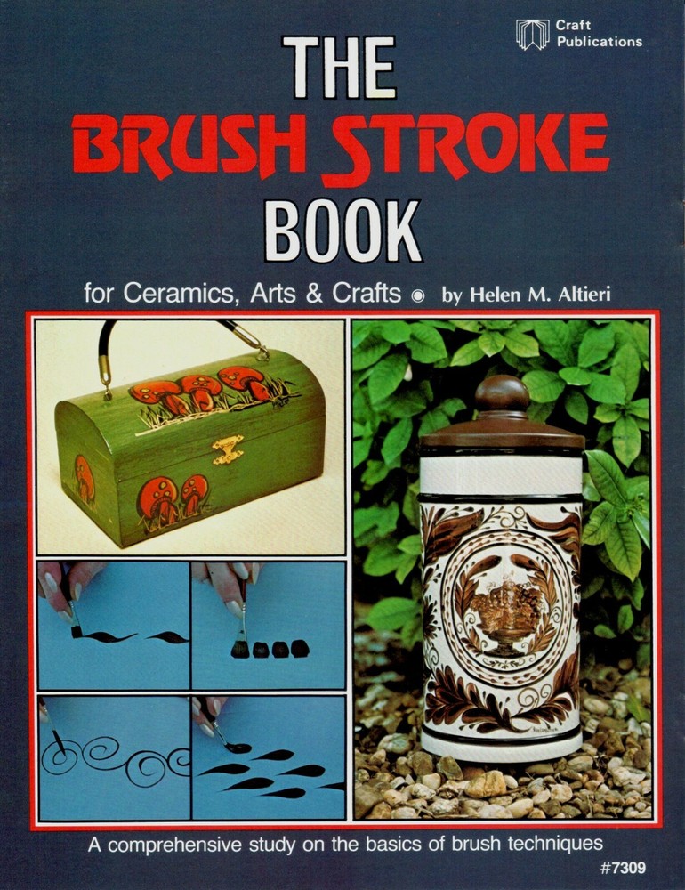 The Brush Stroke Book Basic Brush Techniques Painting How To Instructions