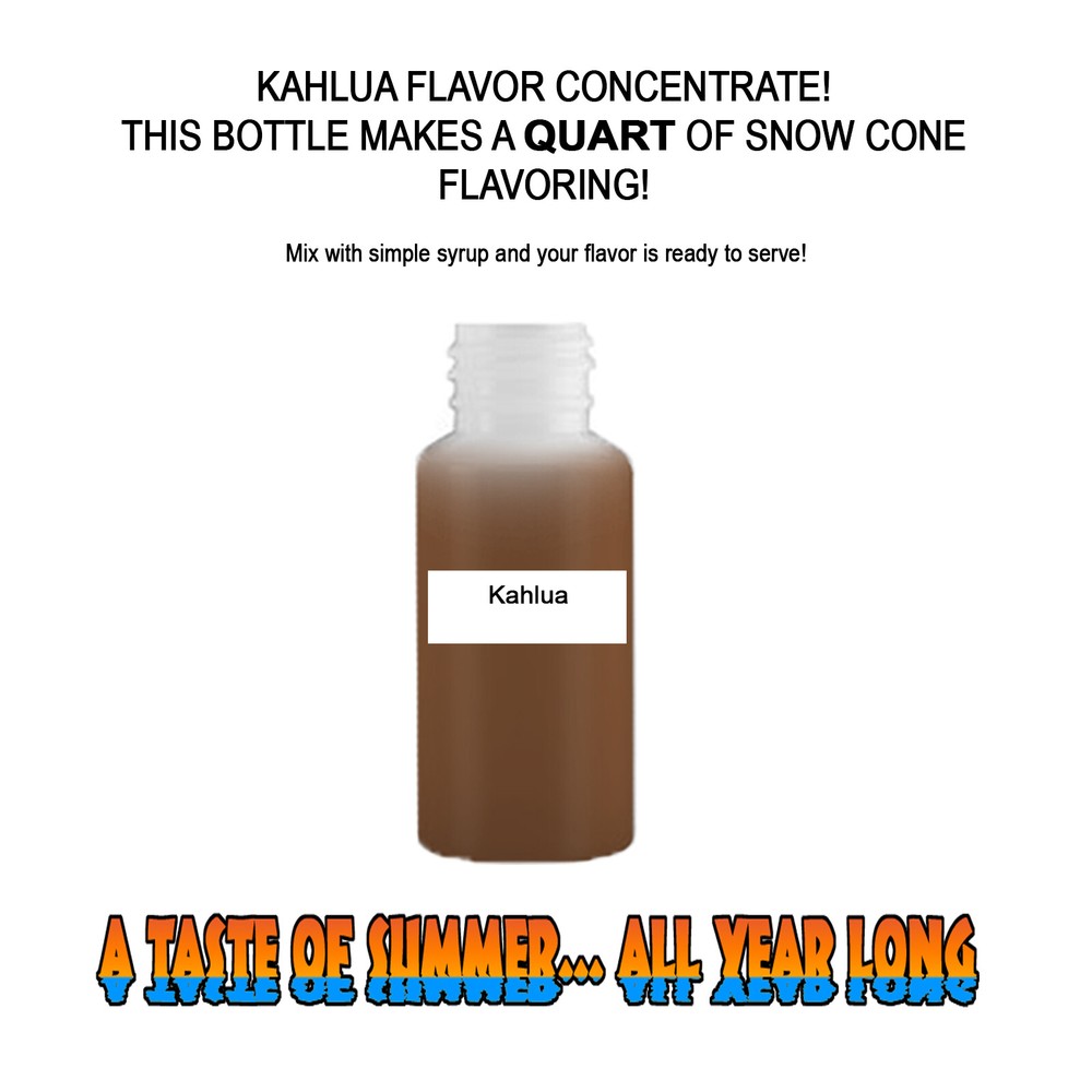 KAHLUA MIX SNOW CONE/SHAVED ICE FLAVOR CONCENTRATE MAKES 1 QUART