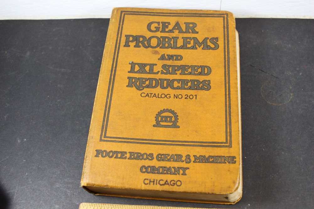 1927 Gear Problems and IXL Speed Reducers Catalog No.201