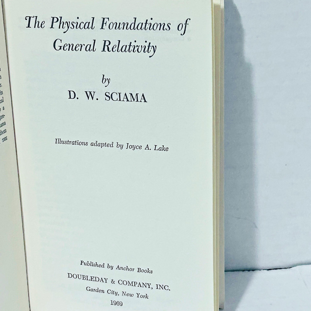 Physical Foundations of General Relativity D. W. Sciama First Edition 1969 PB