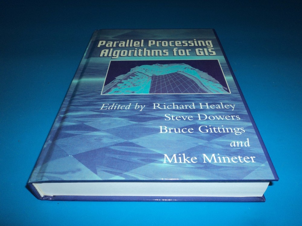 Parallel Processing Algorithms for GIS - 9780748405091 - Richard Healey, Dowers