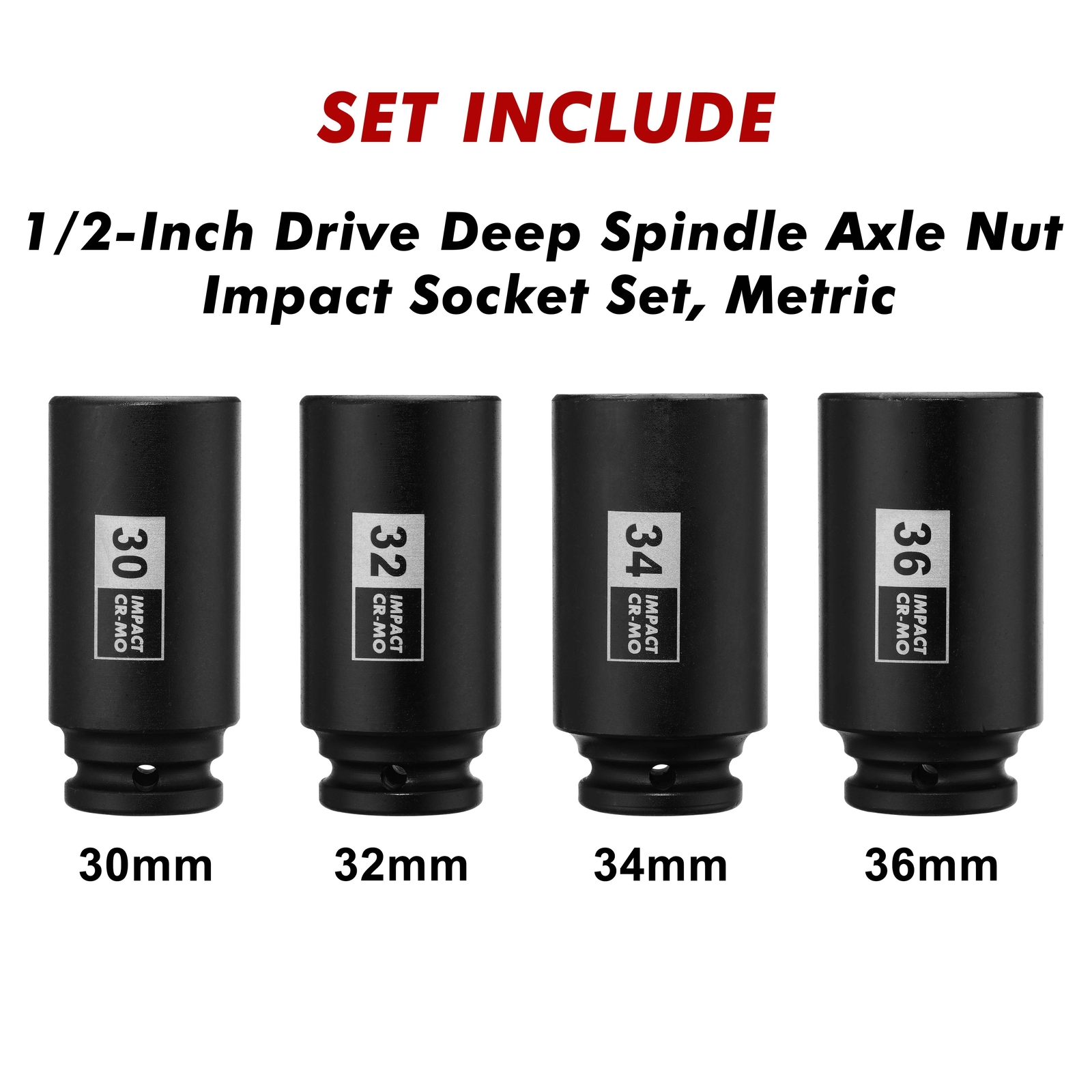 1/2" Drive Deep Spindle Axle Nut Impact Socket Set,12 Point CR-MO, 30,32,34,36mm