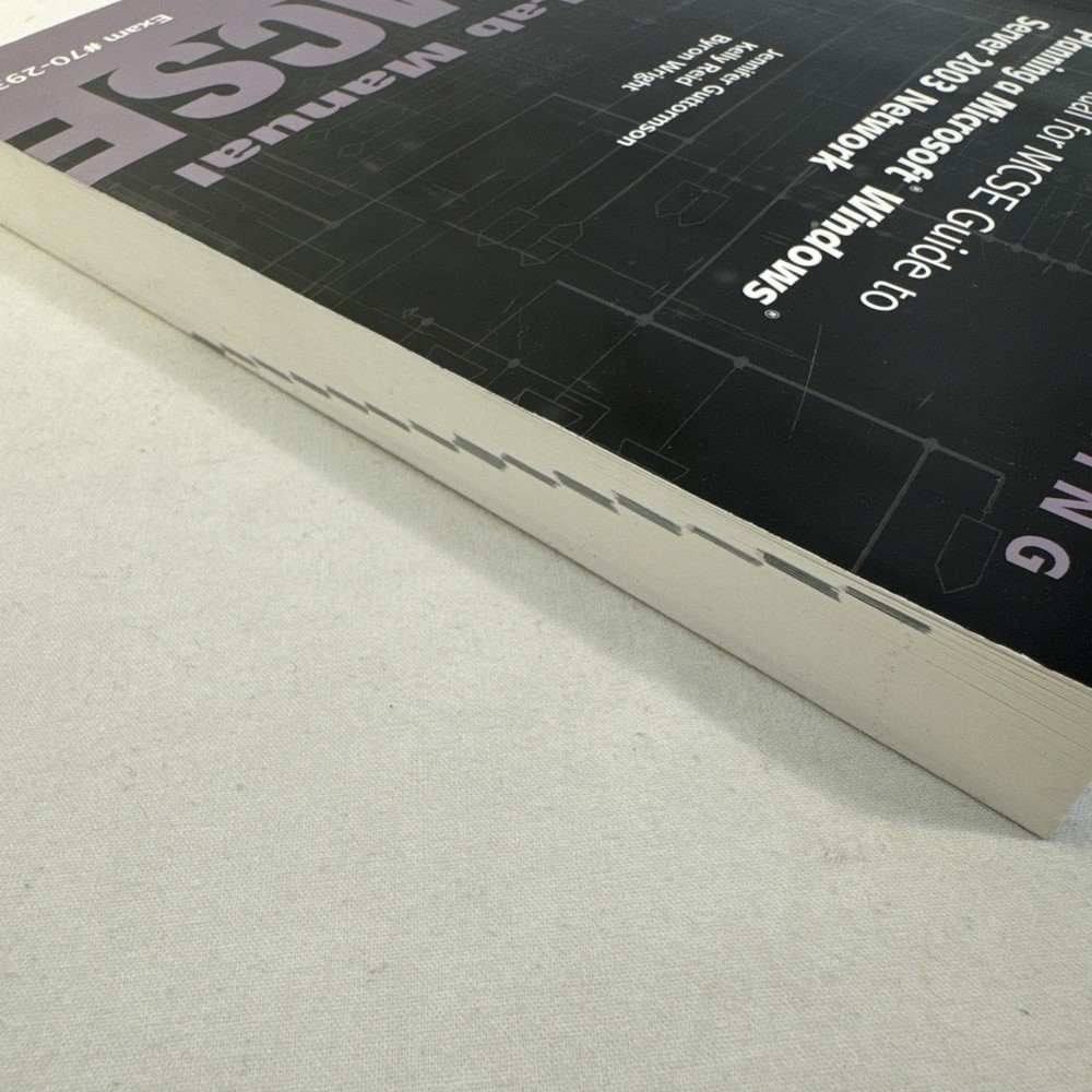 McSe Lab Manual Exam #70-293 Planning A Microsoft Windows Server 2003 Network