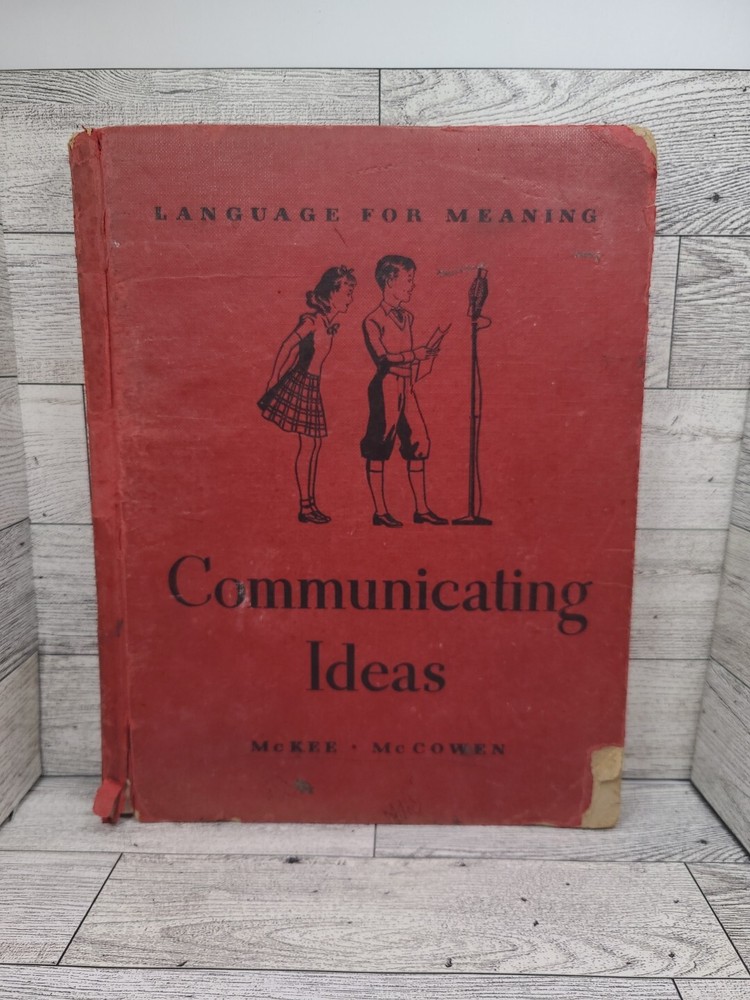 Language For Meaning ● COMMUNICATING IDEAS ● McKee • McCowen - Hardcover