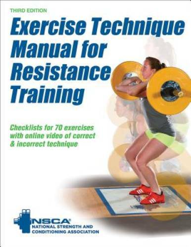 Exercise Technique Manual for Resistance Training 3rd Edition With  - VERY GOOD