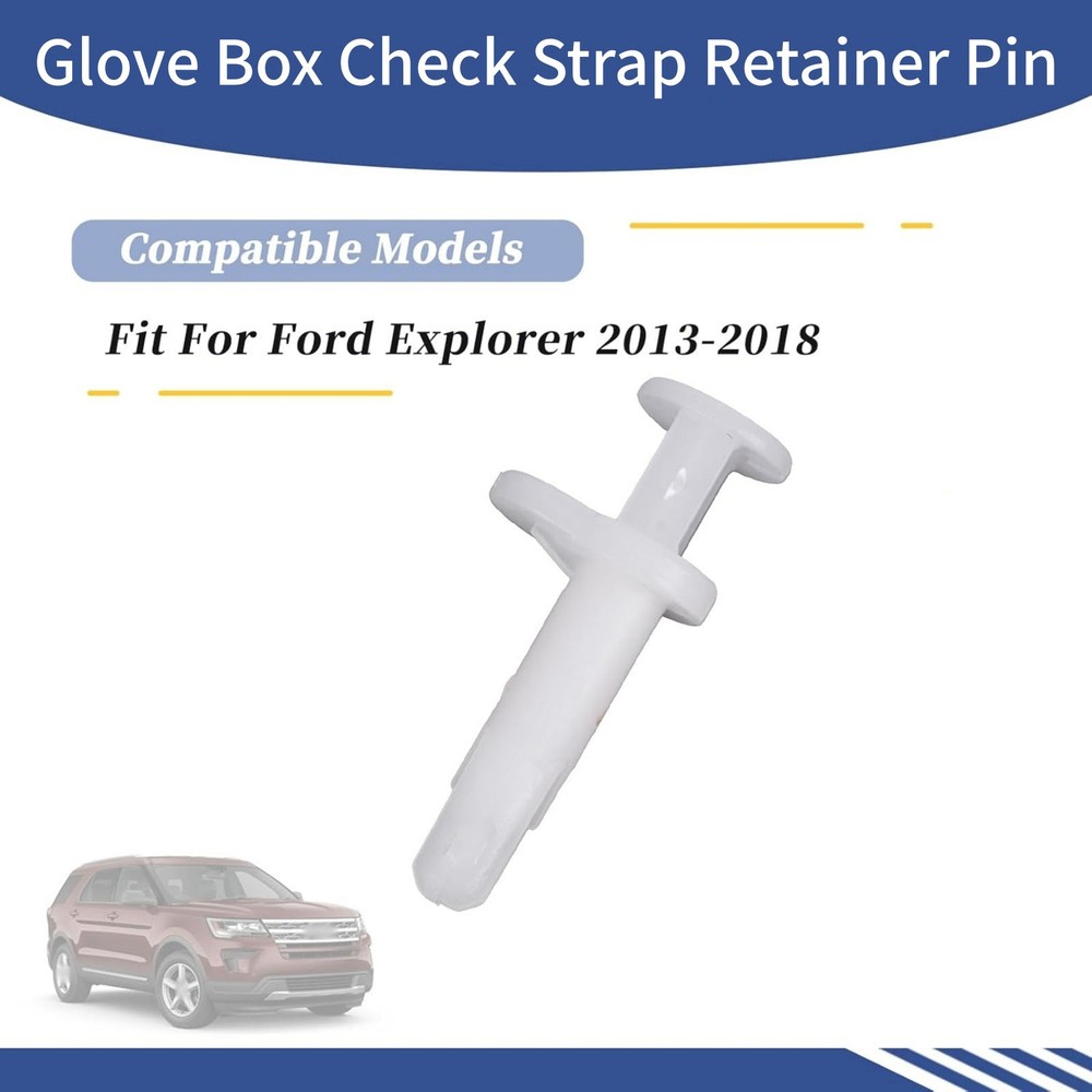 Durable Glove Box Check Strap Retainer Pin Replacement For Ford Explorer 1PCS