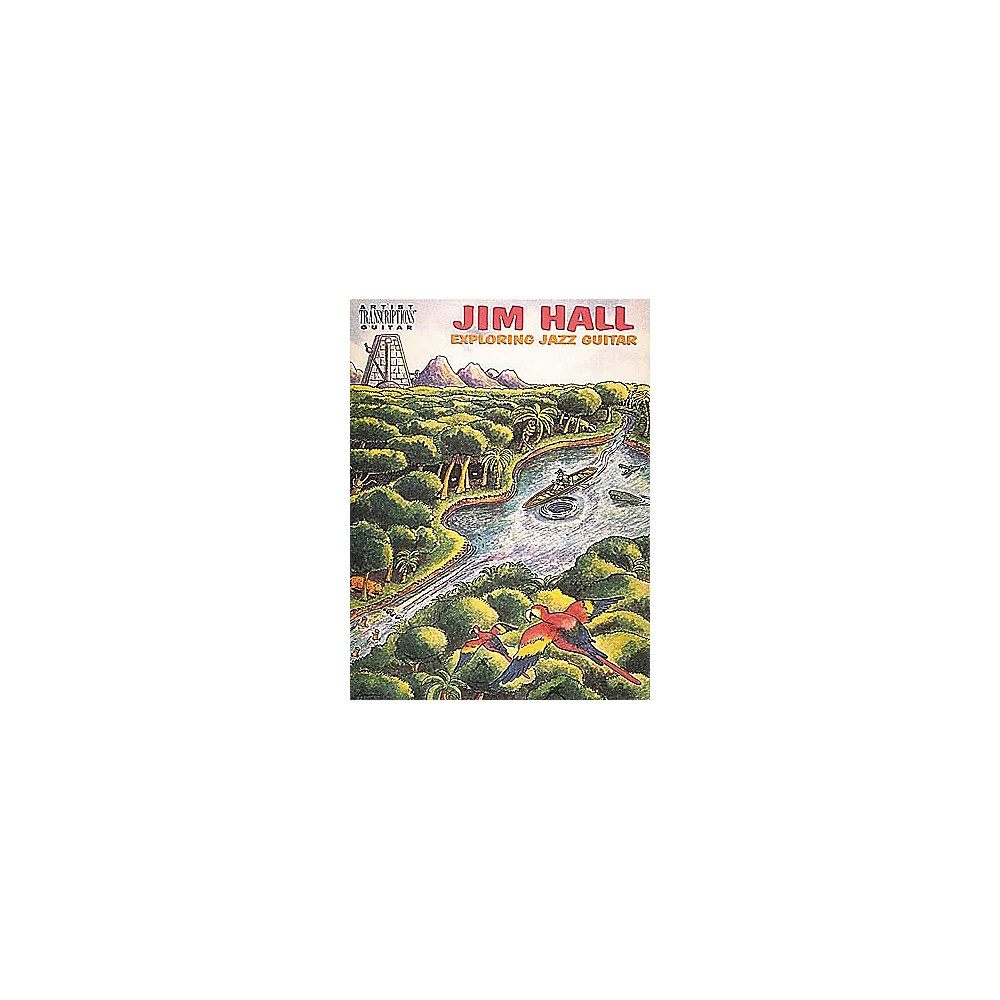 Hal Leonard Jim Hall - Exploring Jazz Guitar