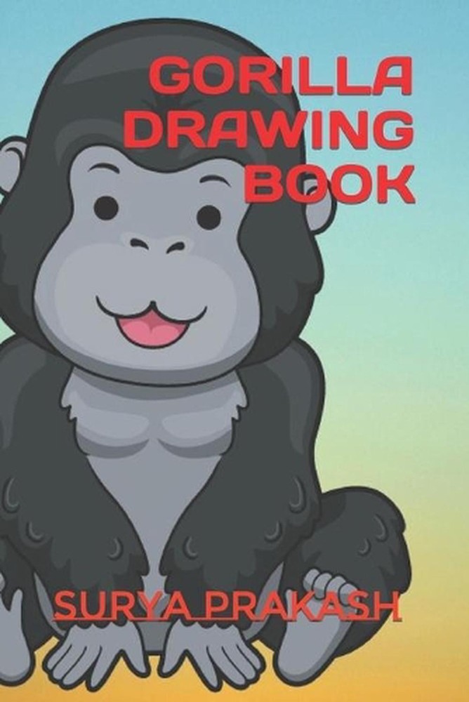Gorilla Drawing Book