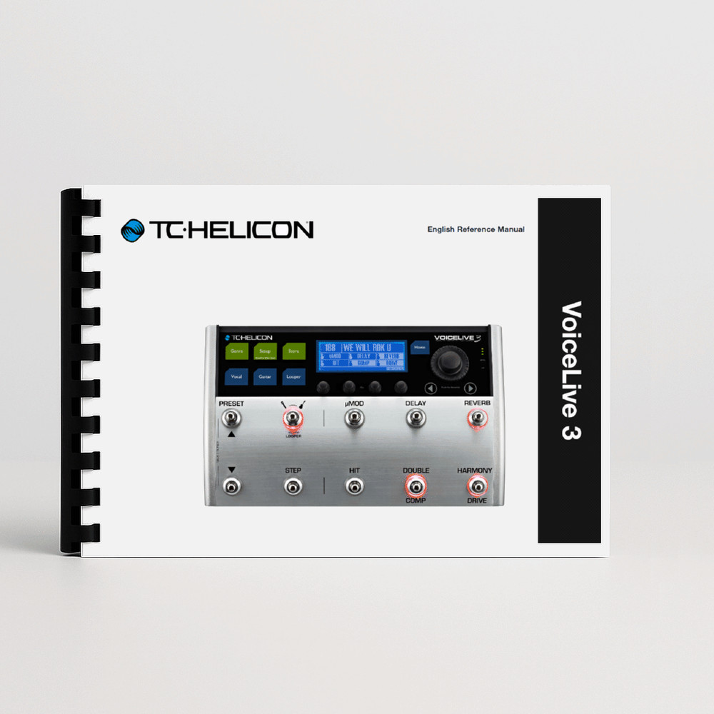 Manual for TC Helicon VoiceLive 3 Vocal and Guitar Effects Processor
