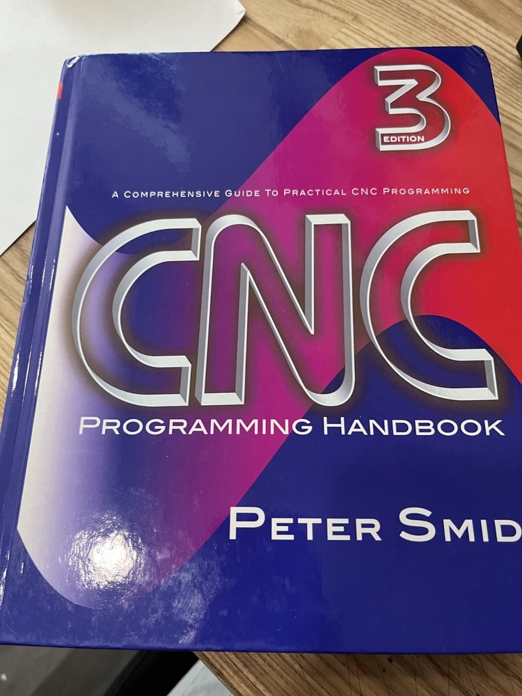 Industrial Press CNC Programming Handbook, 3rd Edition - 3347-4