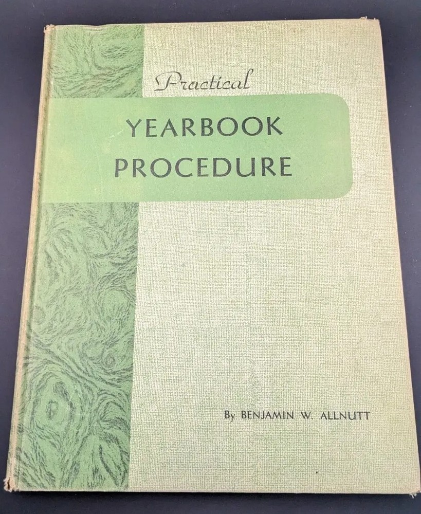 Practical Yearbook Procedure Benjamin W Allnutt 1951