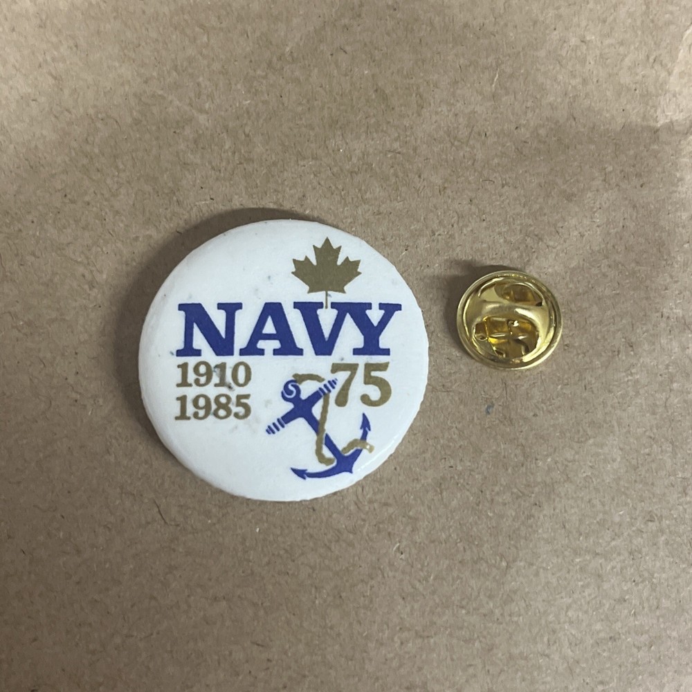1910 - 1985 Canada Navy 75th Anniversary Button