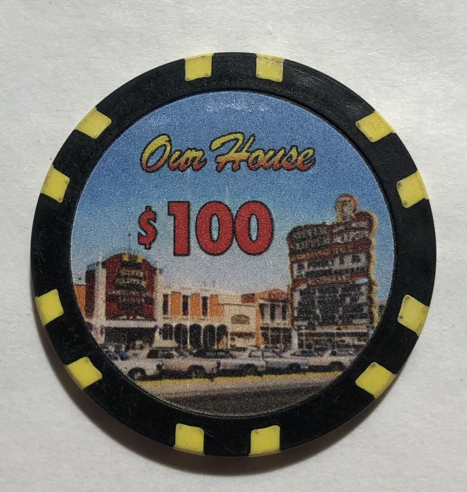 Our House $100 Gaming Chip