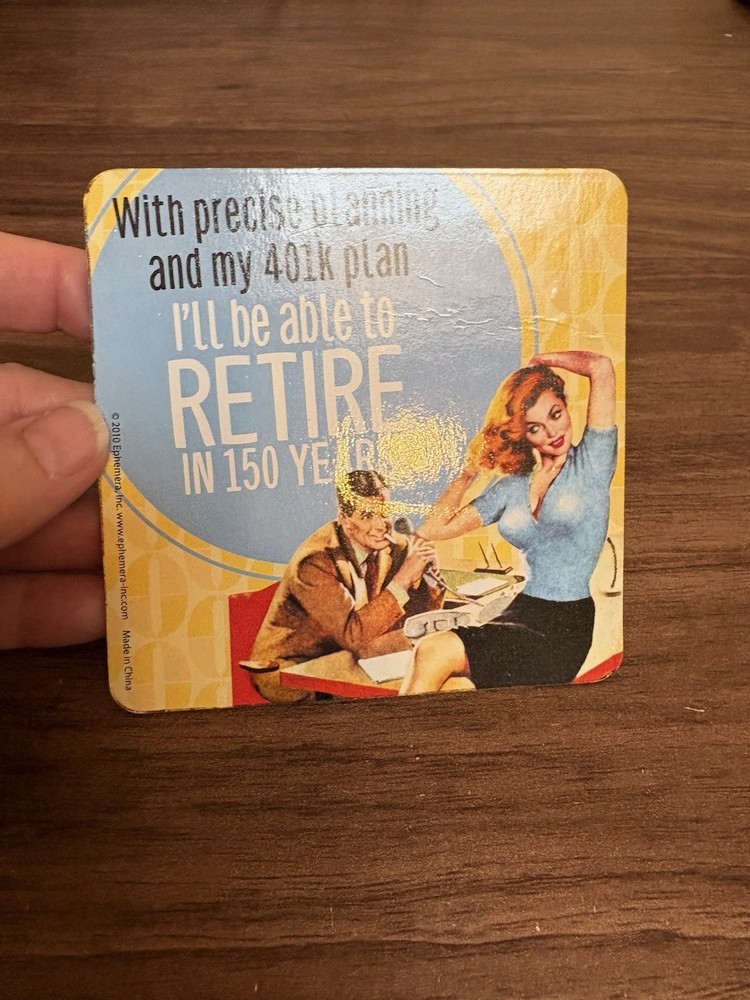 Precise Planning Retire Novelty Coaster 2010 Ephemera