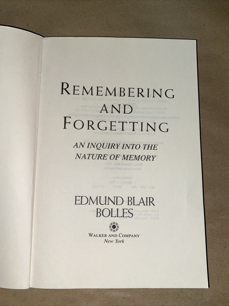 Remembering And Forgetting By Edmund Blair Bolles
