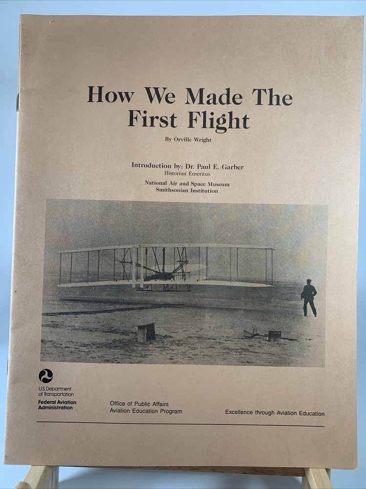 How We Made the First Flight by Orville Wright US DOT Booklet 1988