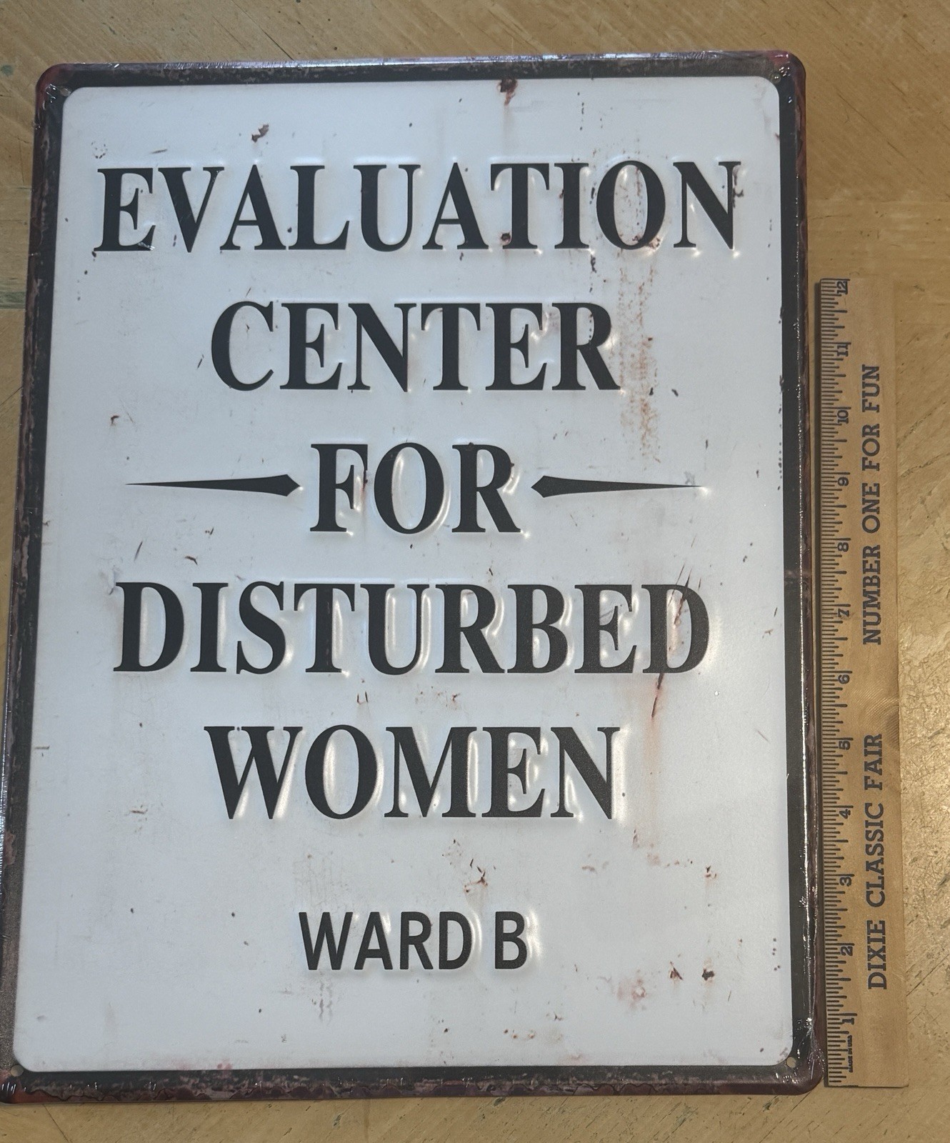 EVALUATION CENTER FOR DISTURBED WOMEN - WARD B Metal Embossed Sign