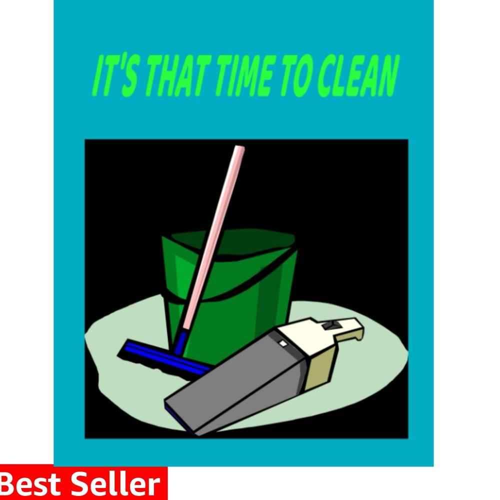 Its That Time To Clean: Spring Cleaning Planner
