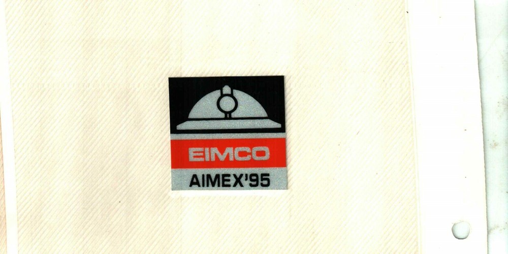 NICE  AUSTRALIA  EIMCO AIMEX 95 COAL MINING STICKER # 402