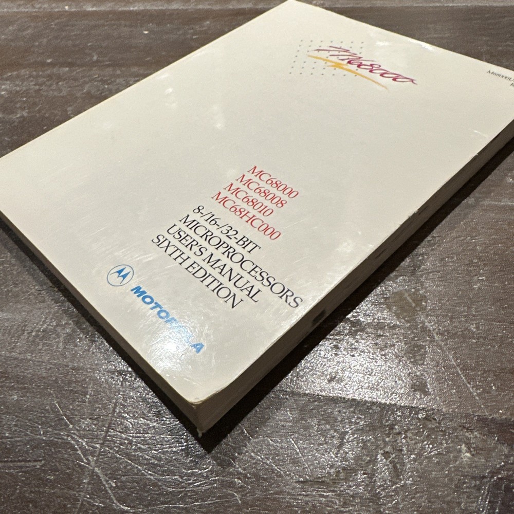 MC68000 8-/16-/32-Bit Microprocessors User's Manual Motorola Sixth Edition