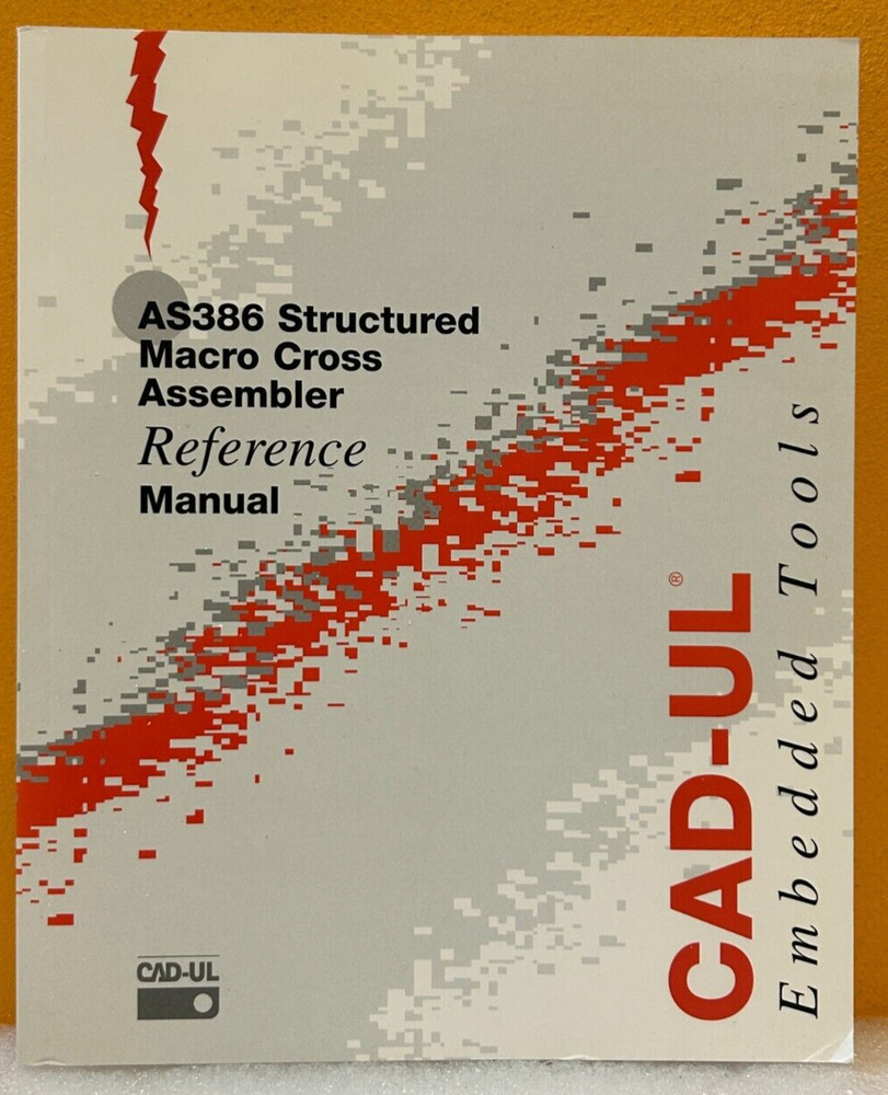 CAD-UL AS386 Structured Macro Cross Assembler Reference Manual.