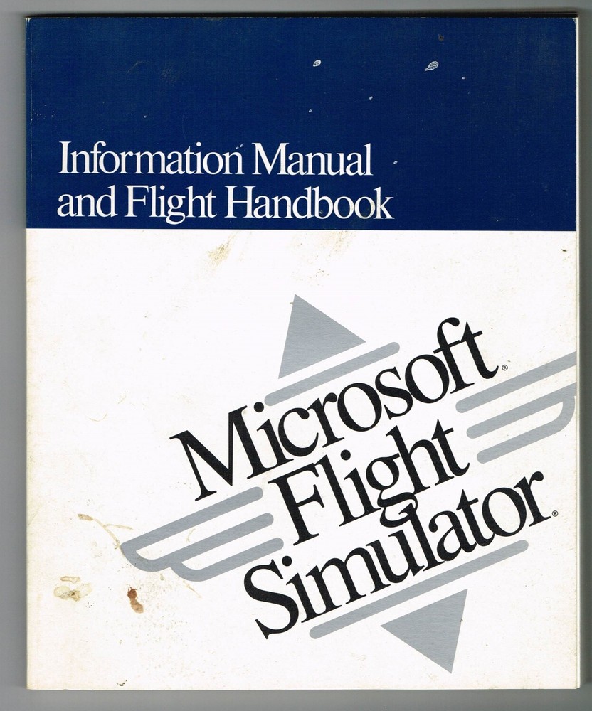 MICROSOFT FLIGHT SIMULATOR Information Manual & Flight Handbook, for IBM 1989